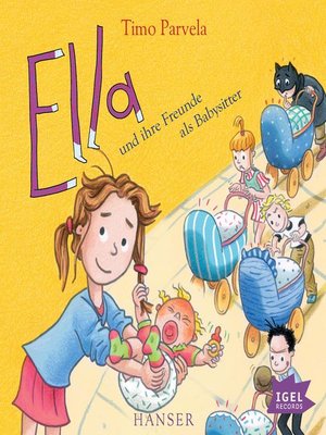 cover image of Ella 16. Ella und ihre Freunde als Babysitter